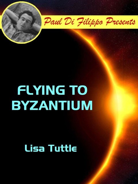 Flying to Byzantium, Lisa Tuttle