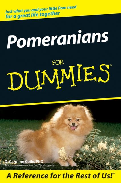 Pomeranians For Dummies, D.Caroline Coile