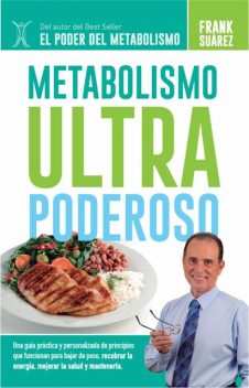 Metabolismo Ultra Poderoso, Frank Suarez
