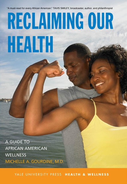Reclaiming Our Health, Michelle A. Gourdine