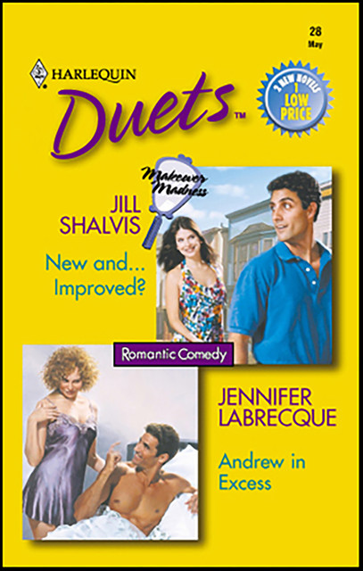 New and … Improved? and Andrew in Excess, Jill Shalvis, Jennifer LaBrecque