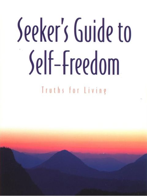 Seeker's Guide to Self-Freedom, Guy Finley