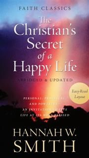 Christian's Secret of a Happy Life, Hannah Whitall Smith