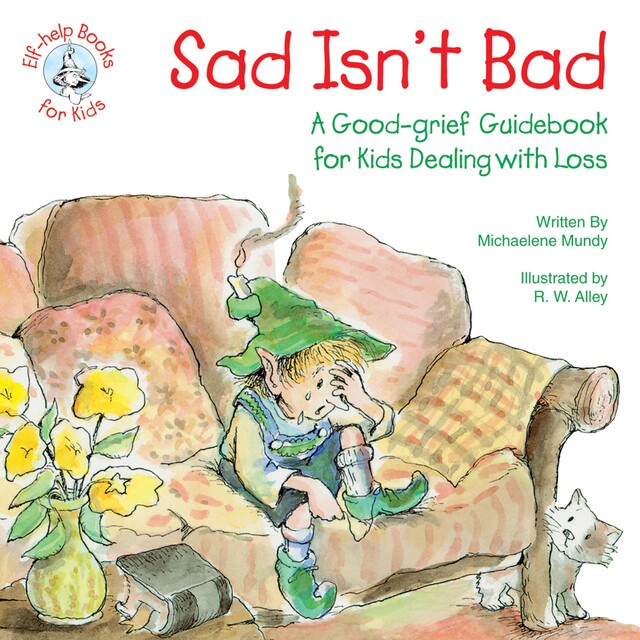 Sad Isn't Bad, Michaelene Mundy