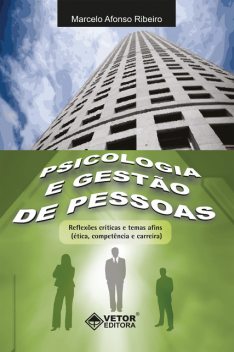 Psicologia e gestão de pessoas, Marcelo Ribeiro