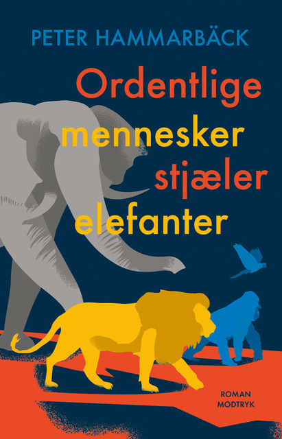 Ordentlige mennesker stjæler elefanter, Peter Hammarbäck