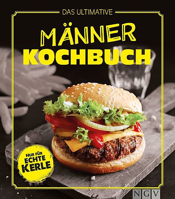 Das ultimative Männer-Kochbuch, Göbel Verlag, Naumann, amp
