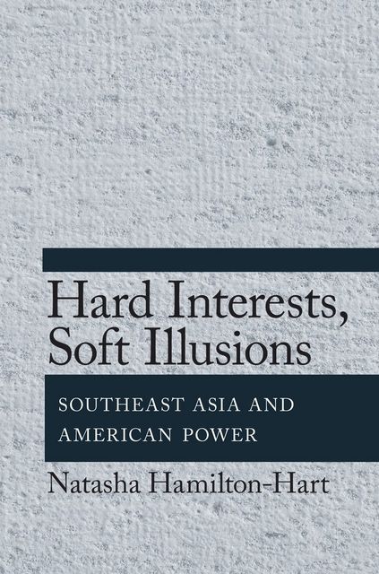 Hard Interests, Soft Illusions, Natasha Hamilton-Hart