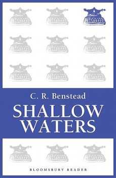 Shallow Waters, C.R.Benstead