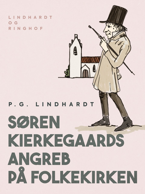 Søren Kierkegaards angreb på Folkekirken, P.G. Lindhardt
