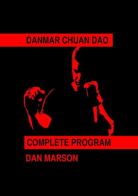 Danmar Chuan Dao: Complete Program, Dan Marson
