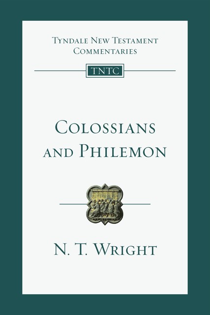 TNTC Colossians & Philemon, N.T.Wright