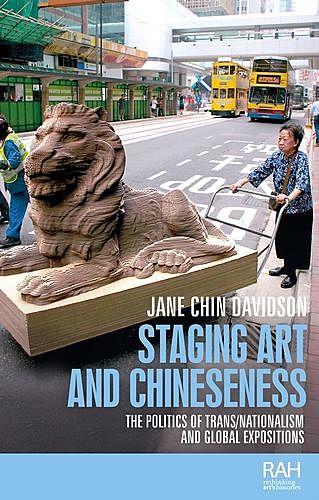 Staging art and Chineseness, Jane Davidson