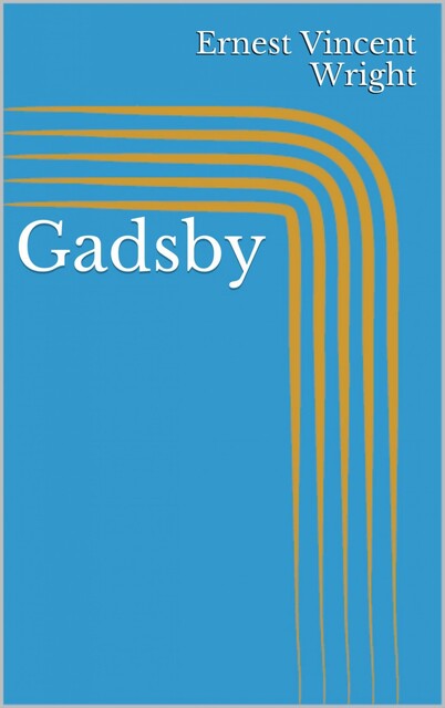 Gadsby, Ernest Vincent Wright
