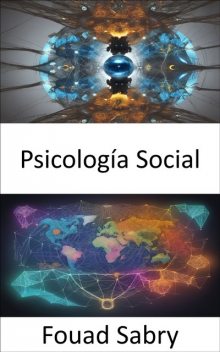 Psicología Social, Fouad Sabry