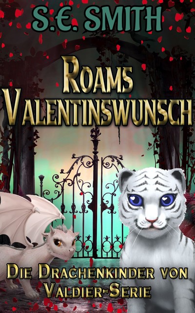 Roams Valentinswunsch, S.E. Smith