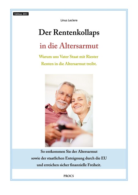 Der Rentenkollaps in die Altersarmut, Linus Leclere