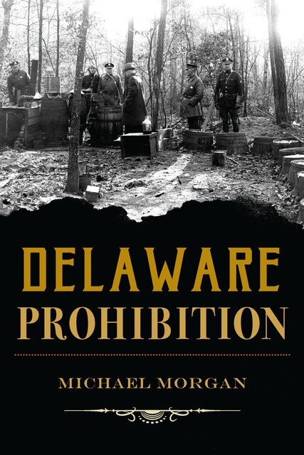 Delaware Prohibition, Morgan Michael