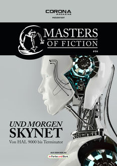 Masters of Fiction 4: Und morgen SKYNET - von HAL 9000 bis Terminator, Eric Zerm, Elias Albrecht