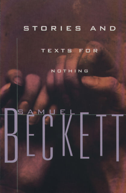 Stories and Texts for Nothing, Samuel Beckett