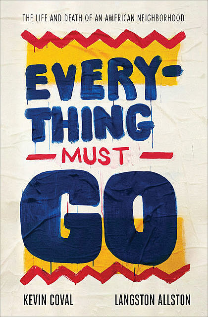 Everything Must Go, Kevin Coval