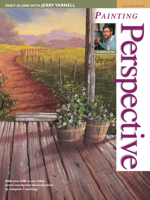 Paint Along with Jerry Yarnell Volume Seven – Painting Perspective, Jerry Yarnell