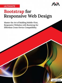 Ultimate Bootstrap for Responsive Web Design, Amit Diwan