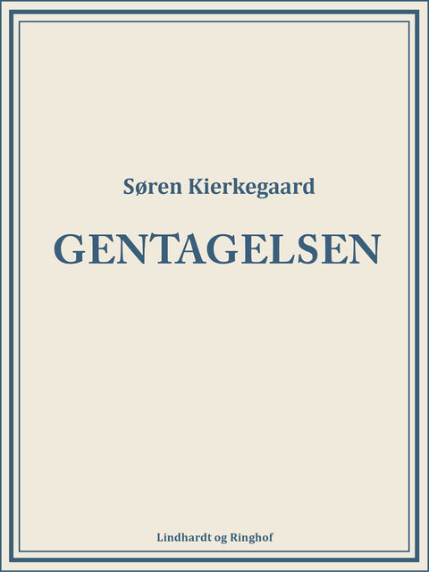 Gentagelsen, Søren Kierkegaard