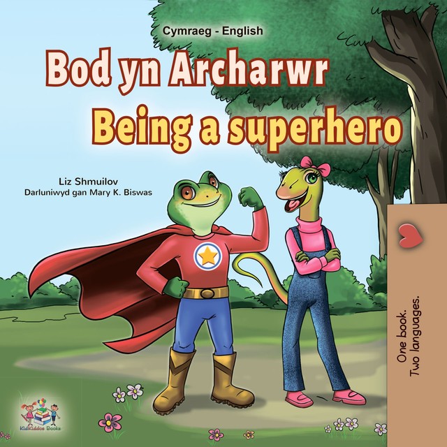 Bod yn Archarwr Being a Superhero, KidKiddos Books, Liz Shmuilov