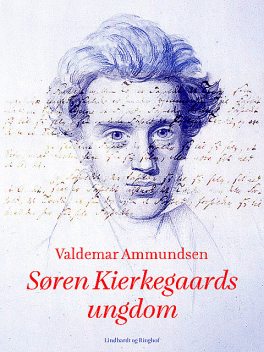 Søren Kierkegaards ungdom, Valdemar Ammundsen
