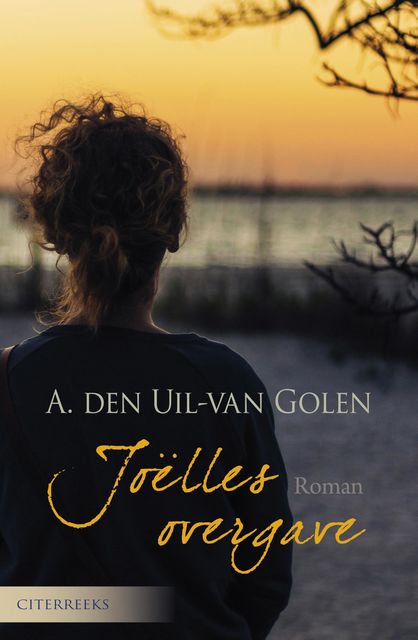 Joëlles overgave, Aja den Uil-van Golen