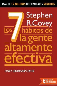 Los 7 hábitos de la gente altamente efectiva, Stephen Covey