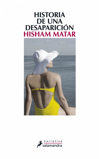 Historia de una desaparición, Hisham Matar