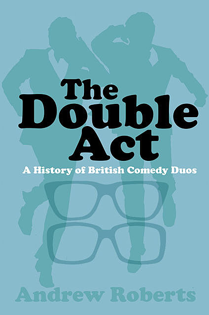 The Double Act, Andrew Roberts