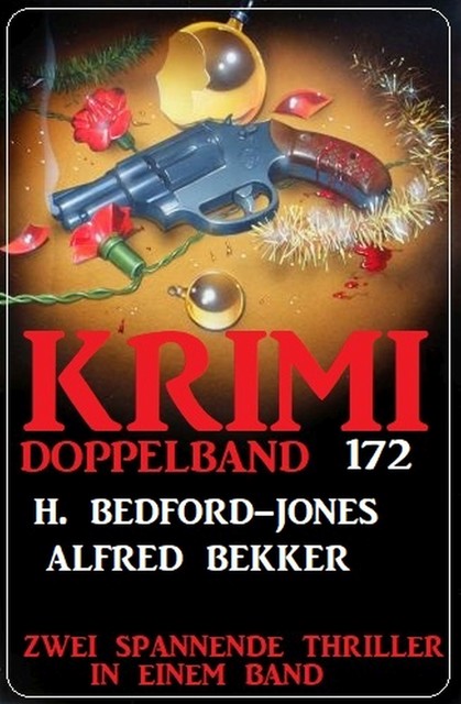 Krimi Doppelband 172, Alfred Bekker, H. Bedford-Jones