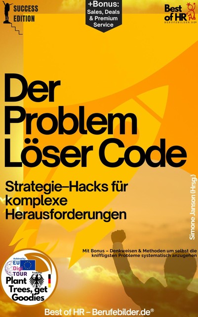 Der Problemlöser–Code – Strategie–Hacks für komplexe Herausforderungen, Simone Janson