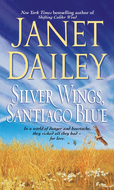 Silver Wings, Santiago Blue, Janet Dailey