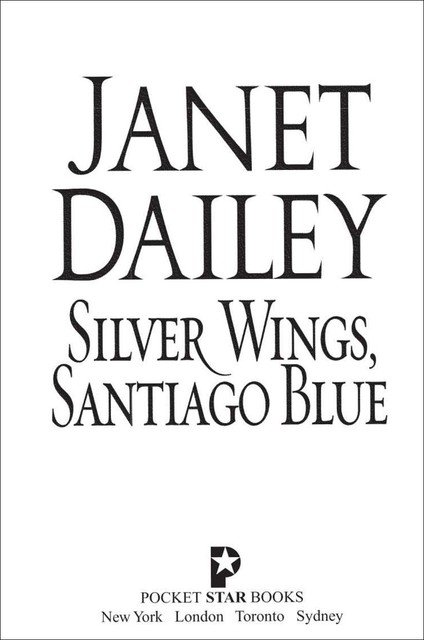 Silver Wings, Santiago Blue, Janet Dailey