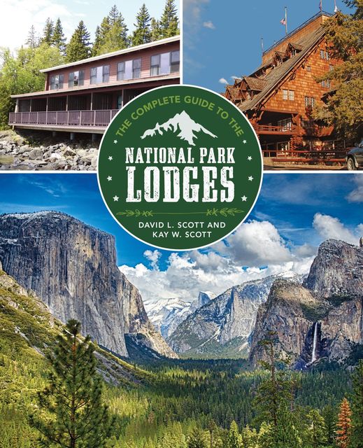 Complete Guide to the National Park Lodges, David Scott, Kay Scott