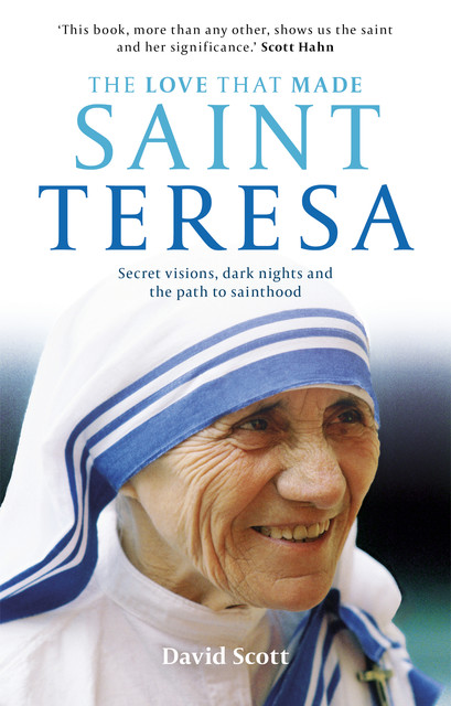 The Love that Made Saint Teresa, David Scott