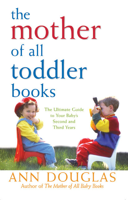 The Mother of All Toddler Books, Ann Douglas