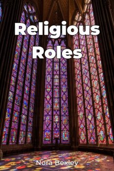 Religious Roles, Nora Bexley