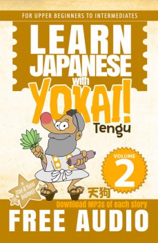 Learn Japanese with Yokai! Tengu, Clay Boutwell, Yumi Boutwell