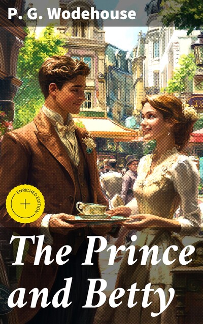 The Prince and Betty, P. G. Wodehouse