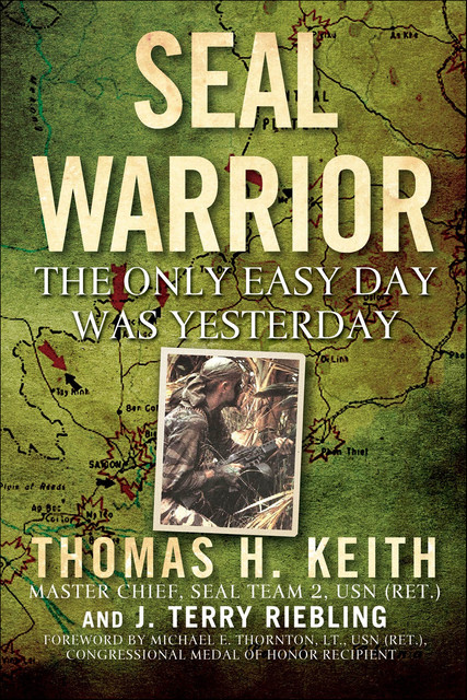 SEAL Warrior, Keith Thomas, J. Terry Riebling