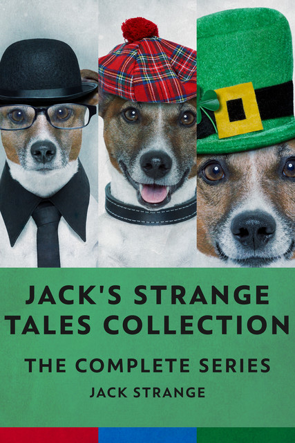 Jack's Strange Tales Collection, Jack Strange