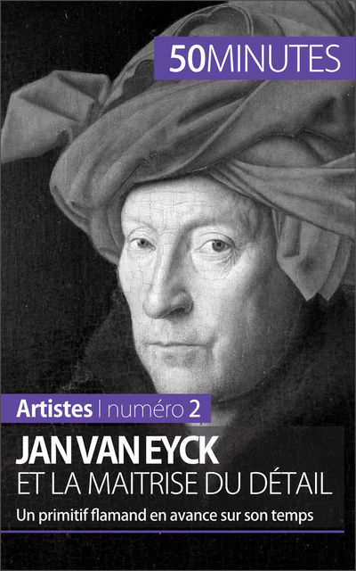 Jan Van Eyck et la maîtrise du détail, Céline Muller