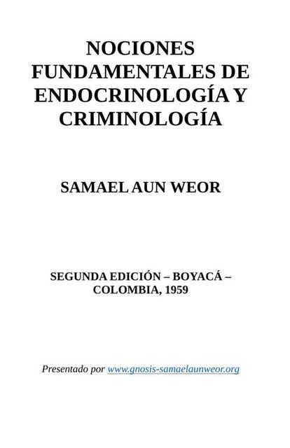 41. NOCIONES FUNDAMENTALES DE ENDOCRINOLOGÍA Y CRIMINOLOGÍA, Samael Aun Weor