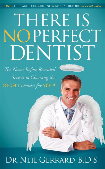 There Is No Perfect Dentist, Neil Gerrard