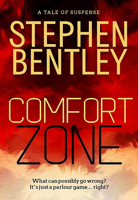 Comfort Zone, Stephen Bentley